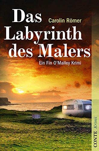 Das Labyrinth des Malers: Fin O'Malleys dritter Fall (Conte Krimi)