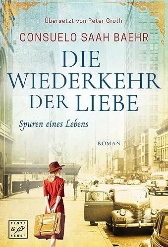 Die Wiederkehr der Liebe (Spuren eines Lebens, Band 2)