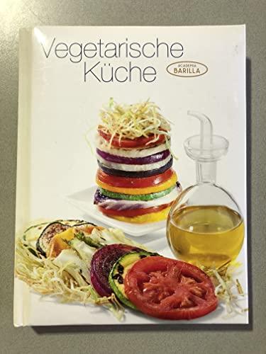 Academia Barilla - Vegetarische K?che - Kochbuch Rezeptbuch [Misc.] Academia Barilla