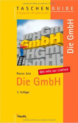 Die GmbH: Mit Info zur Limited