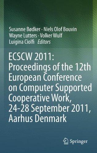 ECSCW 2011: Proceedings of the 12th European Conference on Computer Supported Cooperative Work, 24-28 September 2011, Aarhus Denmark