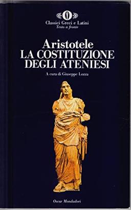 La costituzione degli ateniesi (Oscar classici greci e latini, Band 13)