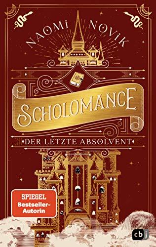 Scholomance – Der letzte Absolvent: Ein episches Dark-Fantasy-Highlight (Die Scholomance-Reihe, Band 2)