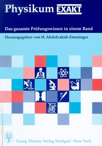 Physikum EXAKT. Das gesamte Prüfungswissen in einem Band