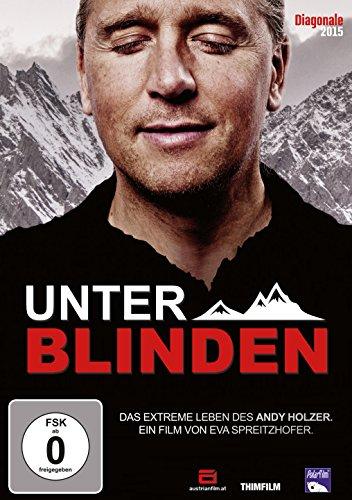 Unter Blinden - Das extreme Leben des Andy Holzer