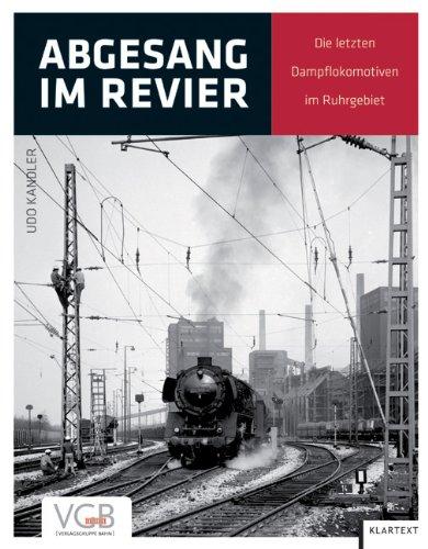 Abgesang: Die letzten Dampflokomotiven im Ruhrgebiet