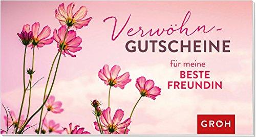 Gutscheinbuch Verwöhngutscheine für meine beste Freundin: Geschenkewelt Freundinnen