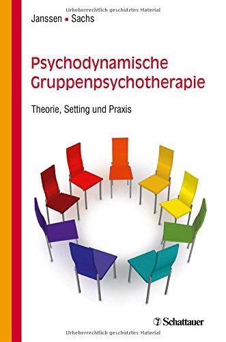 Psychodynamische Gruppenpsychotherapie: Theorie, Setting und Praxis