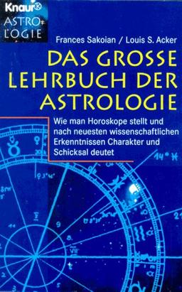 Das große Lehrbuch der Astrologie