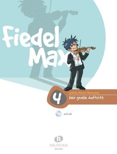 Fiedel Max - Der große Auftritt Band 4: Vorspielstücke für Violine, mit CD