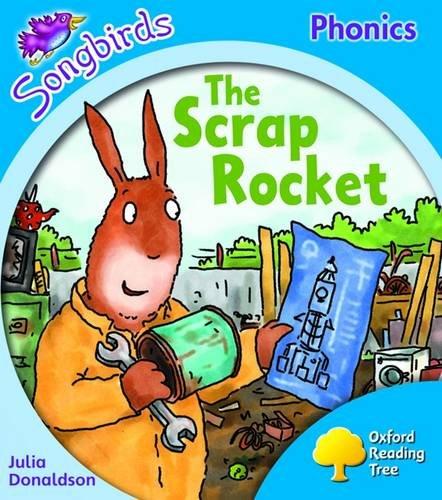 Oxford Reading Tree: Stage 3: Songbirds: the Scrap Rocket