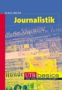 Journalistik (Uni-Taschenbücher basics M)