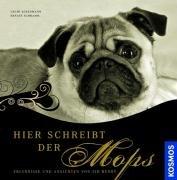 Hier schreibt der Mops