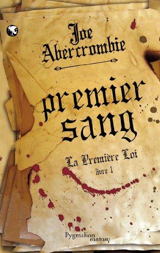 La première loi. Vol. 1. Premier sang