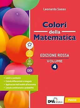 Colori della matematica. Ediz. rossa. Con Quaderno 4. Per il secondo biennio e il quinto anno delle Scuole superiori. Con e-book. Con espansione online (Vol. 2)