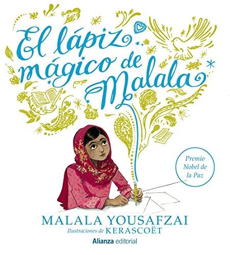 El Lapiz Magico de Malala = Malala's Magic Pencil (Libros Singulares (Ls))