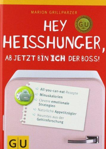 Hey Heißhunger, ab jetzt bin ich der Boss!