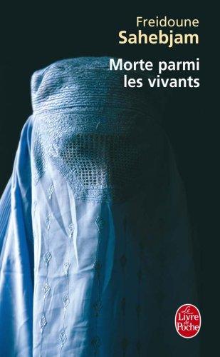 Morte parmi les vivants : une tragédie afghane