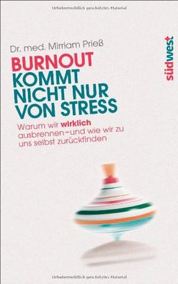 Burnout kommt nicht nur von Stress: Warum wir wirklich ausbrennen - und wie wir zu uns selbst zurückfinden