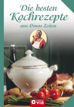 Die besten Kochrezepte aus Omas Zeiten