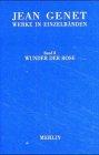 Werkausgabe: Werke in Einzelbänden, Bd.2, Wunder der Rose