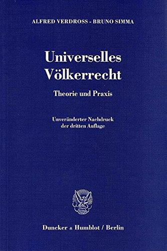 Universelles Völkerrecht.: Theorie und Praxis.