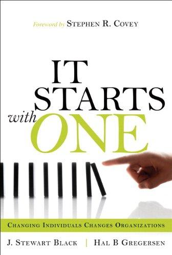 IT Starts with One: Changing Individuals Changes Organizations