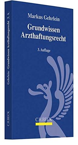 Grundwissen Arzthaftungsrecht