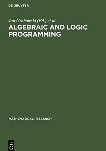 Algebraic and Logic Programming: Proceedings of an International Workshop held in Gaussig (GDR), November 14¿18, 1988