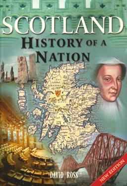 Scotland: History of a Nation