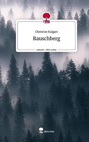 Rauschberg. Life is a Story - story.one