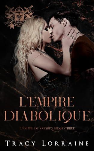 L’empire diabolique: Roman d’amour noir au lycée (L’empire de Knight’s Ridge, Band 3)