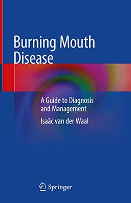 Burning Mouth Disease: A Guide to Diagnosis and Management