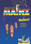 Mainz Helau! Handbuch zur Mainzer Fastnacht