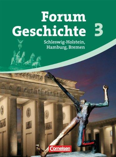 Forum Geschichte - Schleswig-Holstein, Hamburg und Bremen: Band 3 - Von den Folgen des Ersten Weltkrieges bis zur Gegenwart: Schülerbuch: Gymnasium Schleswig-Holstein, Hamburg und Bremen