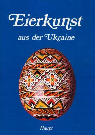 Eierkunst aus der Ukraine