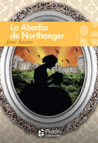 La Abadía de Northanger (Colección Grandes Clásicos)