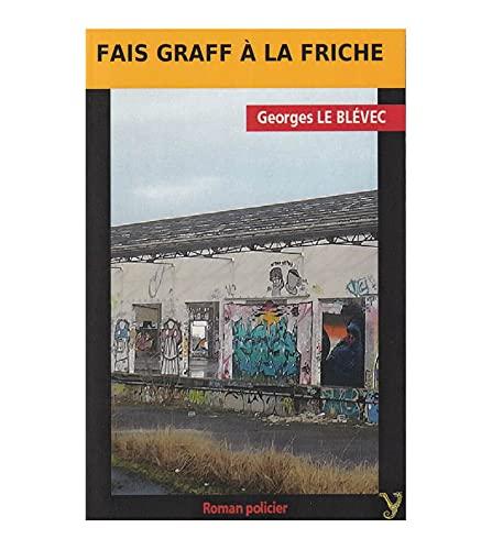 Fais graff à la friche