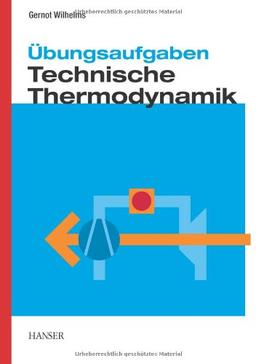 Übungsaufgaben Technische Thermodynamik