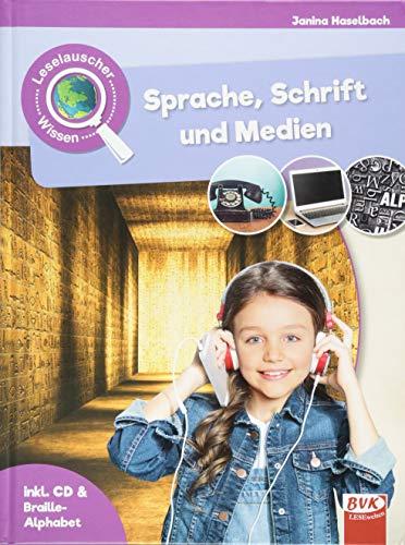 Leselauscher Wissen: Sprache, Schrift und Medien (inkl. CD)