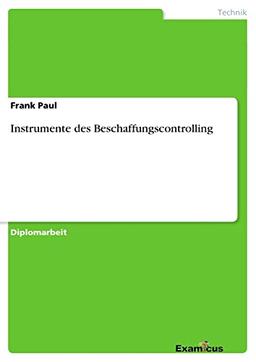 Instrumente des Beschaffungscontrolling: Diplomarbeit