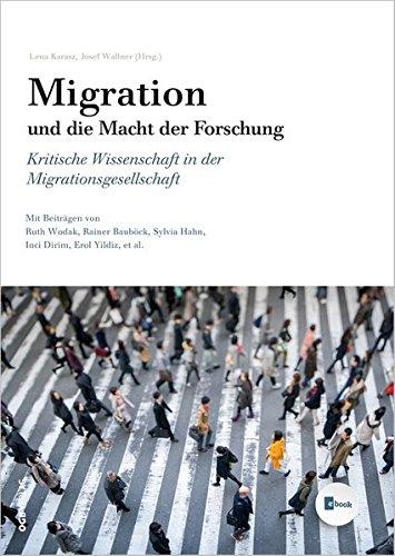 Migration und die Macht der Forschung: Kritische Wissenschaft in der Migrationsgesellschaft (Varia)