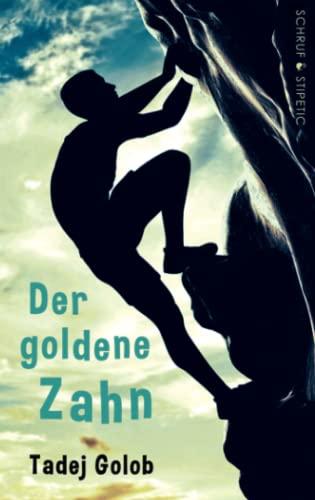 Der goldene Zahn