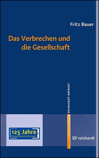 Das Verbrechen und die Gesellschaft (reinhardt reprint)