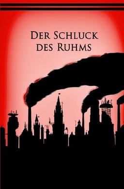 Die Ebrius Eskapaden / Der Schluck des Ruhms