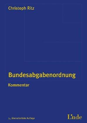 BAO-Handbuch: Mit einem Kommentar zum neuen Abgabenrechtsmittelverfahren, zum neuen Säumniszuschlag und zur Anspruchsverzinsung