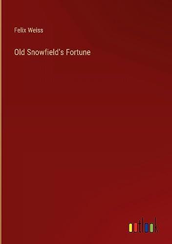 Old Snowfield's Fortune