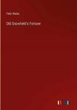 Old Snowfield's Fortune