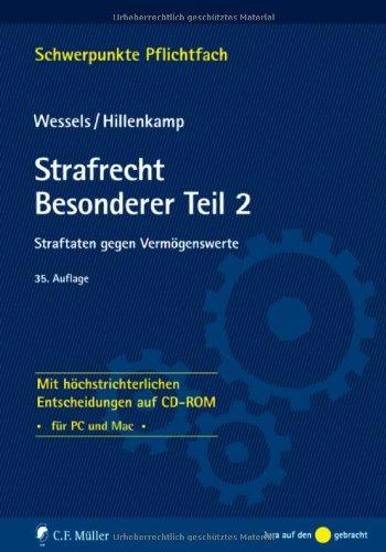 Strafrecht Besonderer Teil 2: Straftaten gegen Vermögenswerte - Mit höchstrichterlichen Entscheidungen auf CD-ROM