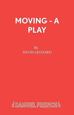 Moving - A Play (Acting Edition S.)